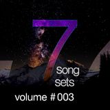 7 Song Sets Volume #003 - Dark
