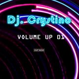 Dj. Crystino - Volume up 01