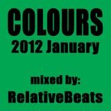 RelativeBeats - COLOURS 2012 January (Dj Mix)