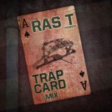 Ras T presents TRAP CARD MIX