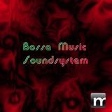 Bossa-Music Soundsystem-liveset-11-11-28-mnmlstn