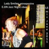 Lady Smiles retrospective E.ON Jazz Night Vibes_06-2011