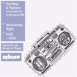 Rinse FM Podcast - Huntleys + Palmers w/ Aunite Flo + Africaine 808 - 10th February 2016