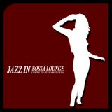 JAZZ IN BOSSA LOUNGE