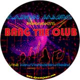 BANG THE CLUB VOL.1 - NEW YORK 2 NEW DELHI