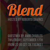 Blend guestmix - Amir Charles - 18-09-15