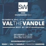 Episode 347 – Val The Vandle Best of 2015 – December 19, 2015