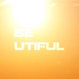 BE-UTIFUL 53