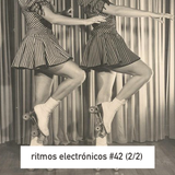 RITMOS ELECTRONICOS #42 (2/2)