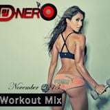 DJ DNero Workout Mix (November 2013)