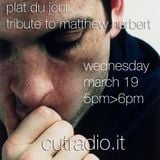 Steve D - Plat Du Jour: Tribute to Matthew Herbert 19/03/2014 on Cutradio - The Podcast