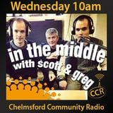 Scott & Greg - 02/04/14 - In the Middle - @CCRinthemiddle - Chelmsford Community Radio