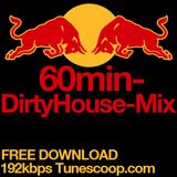 60min DirtyHouse-Mix April 2013