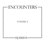 ENCOUNTERS 2 // PART 6