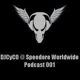 DjCyCO - Speedcore Worldwide Podcast 001