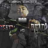 LORD JUDAH NAS " DEATH IS DEAD "