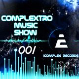 Complextor & Jet - Complextro Music Show 001 (19-11-2011)