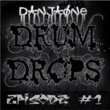 DanjaOne's Drum Drops Episode #1