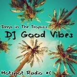 HotSpot Radio #6: Deep In The Tropics