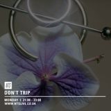 Don't Trip w/ Margarita - 31st August 2015