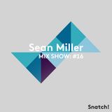 SNATCH! GROOVES #016 - SEAN MILLER (MARCH 2013)
