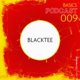 BASICS Podcast 009 - Blacktee