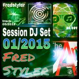 FIRST SESSION DJ SET 2015 MIXED BY FREDSTYLER
