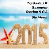 Dj Sasha K - Summer Series 2015 Vol.1 (Nu Disco)