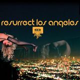 Resurrect LA