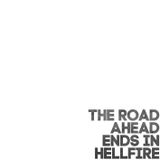 The Road Ahead Ends In Hellfire