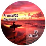 2DEEPDRMNBS - Premix #20 (by Statics)