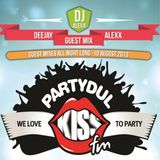 DeeJay ALexX - Guest Mix @ Partydul Kiss FM (10 August 2013)