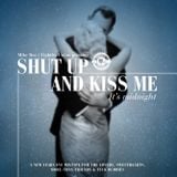 Mike Roc - Shut Up & Kiss Me, its Midnight NYE mixtape