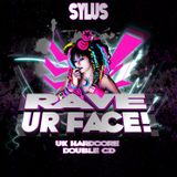 Sylus - Rave Ur Face (part 2)