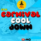 DJ JEL PRESENTS - 2016 CARNIVAL COOL DOWN