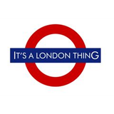 It's a London Thing!