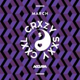 ACCLAIM presents: CRXY SXXY CXXL Monthly Mix by JADE ZOE - March