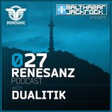 Renesanz Podcast 027 with Dualitik