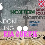East London Calling with Ria Currie