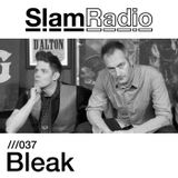 Slam Radio - 037 Bleak