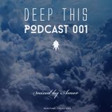 January 2015 Deep This Podcast 001 by Amor
