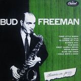 Classics in Jazz - Bud Freeman (Full Album)