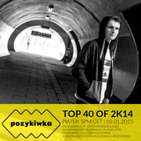 Pozykiwka #014 - TOP40 of 2K14