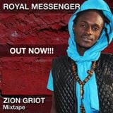 Royal messenjah Zion Griot Dj Almix premix