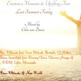Emotion Moments & Uplifting Time Vol.11 (Last Summer Feeling)