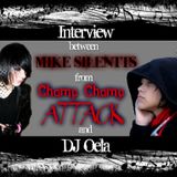 Interview between Mike Silentts from Chomp Chomp Attack and dj Oela