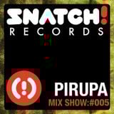 SNATCH! GROOVES #005 - PIRUPA (NOVEMBER 2011)