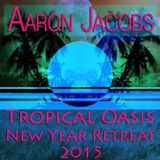 Aaron Jacobs :: Tropical Oasis New Year Retreat 2015