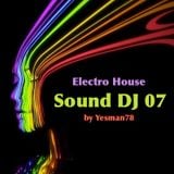 SOUND DJ 07 (Edward Maya, Vika Jigulina, Funkerman, Bob Sinclar, Laurent Wolf)