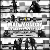 Madmonday-10-09-12-jamfm-djmaxxx-eskei83